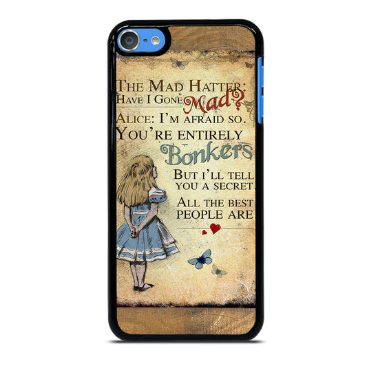 ALICE IN WONDERLAND BONKERS QUOTE iPod Touch Case Cover
