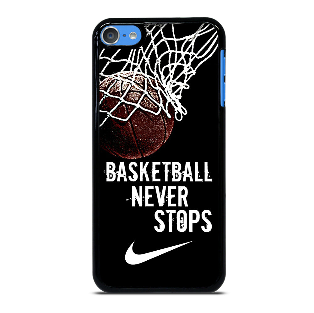 BASKETBALL NEVER STOPS NIKE iPod Touch Case Cover