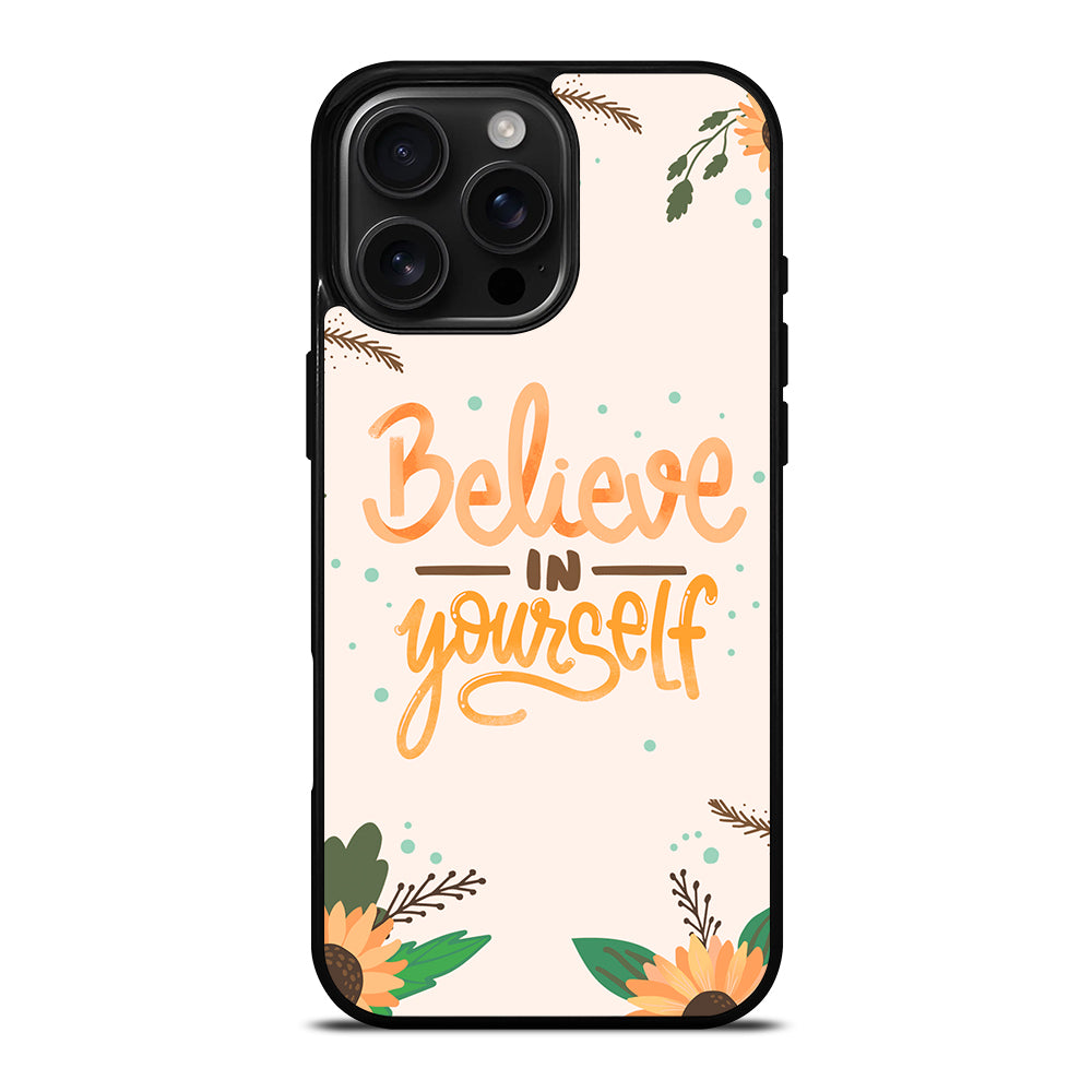 BELIEVE IN YOURSELF iPhone Case Cover