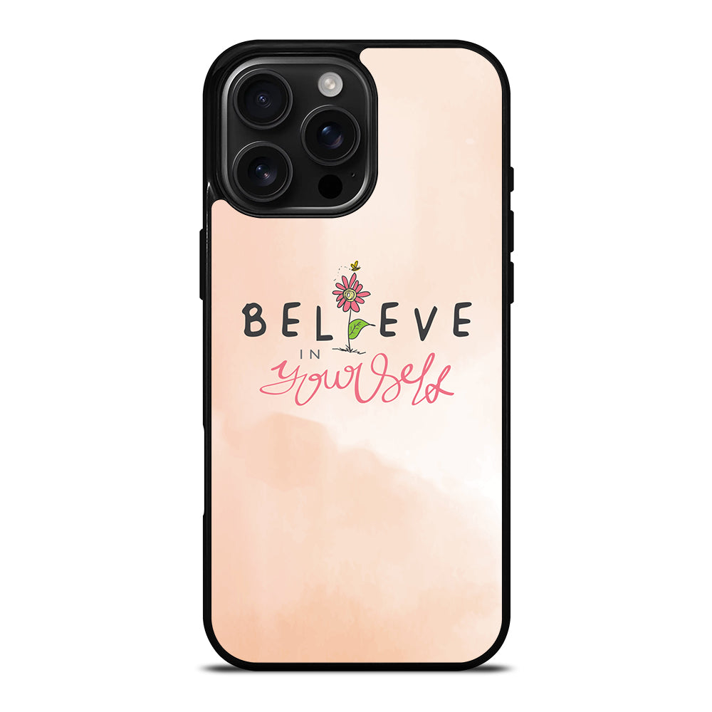 BELIEVE IN YOURSELF PINK iPhone Case Cover