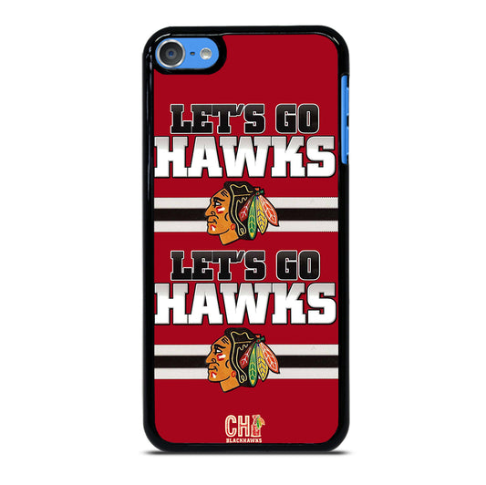 CHICAGO BLACKHAWKS LETS GO iPod Touch Case Cover