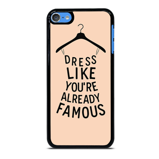 DRESS FAMOUS QUOTES iPod Touch Case Cover