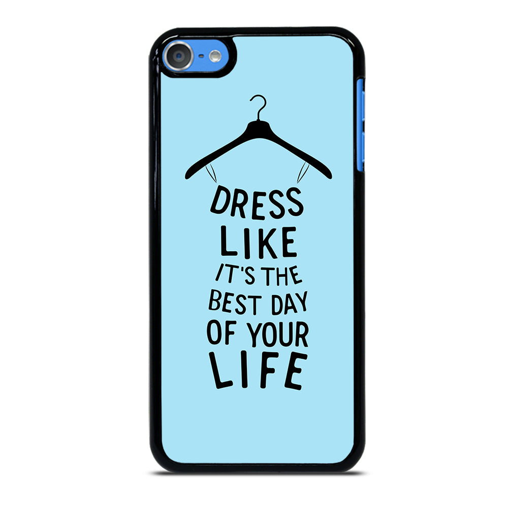 DRESS OF LIFE QUOTES iPod Touch Case Cover