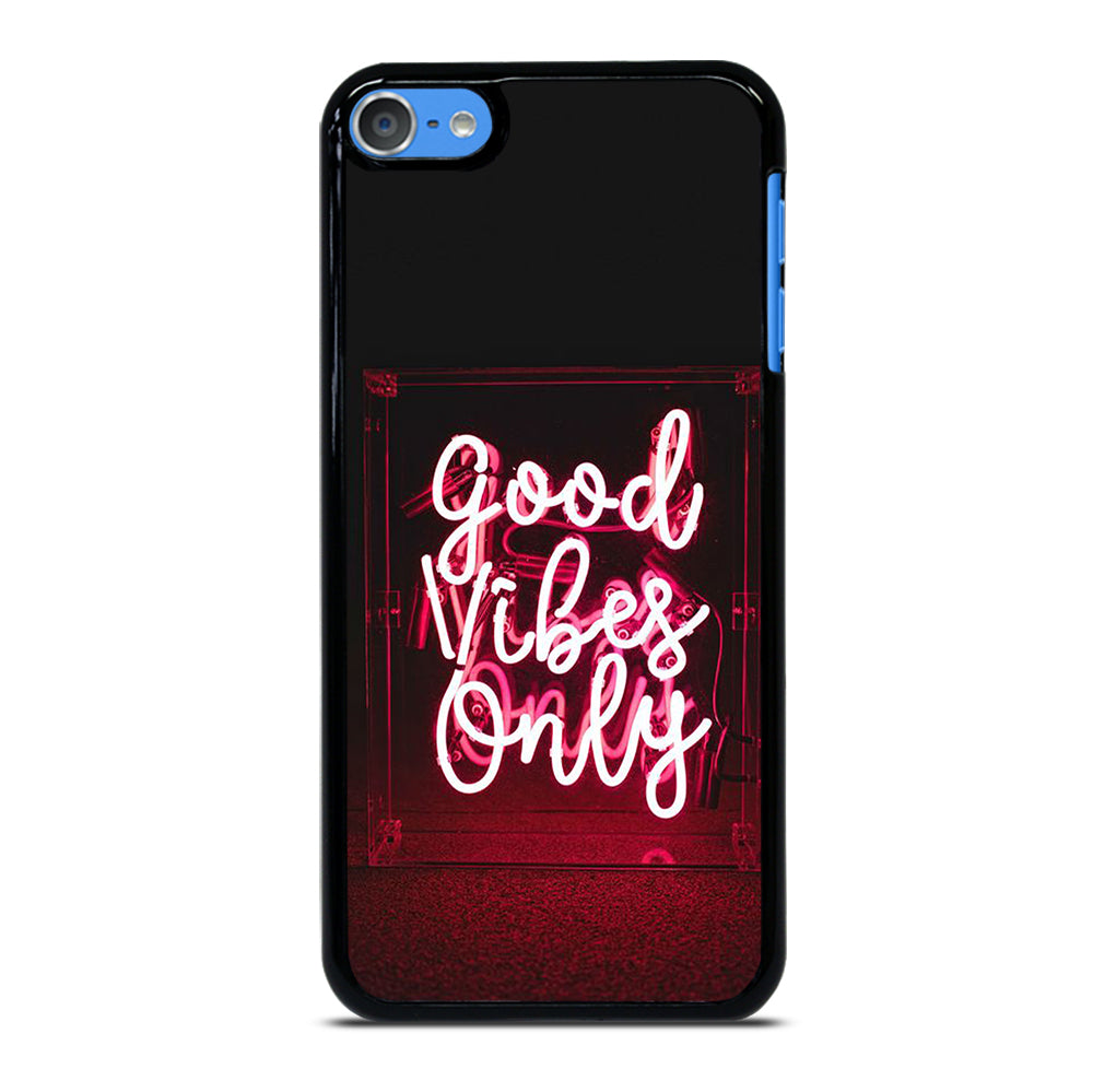 GOOD VIBES ONLY QUOTE 2 iPod Touch Case Cover