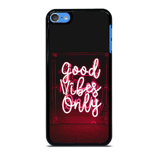 GOOD VIBES ONLY QUOTE 2 iPod Touch Case Cover