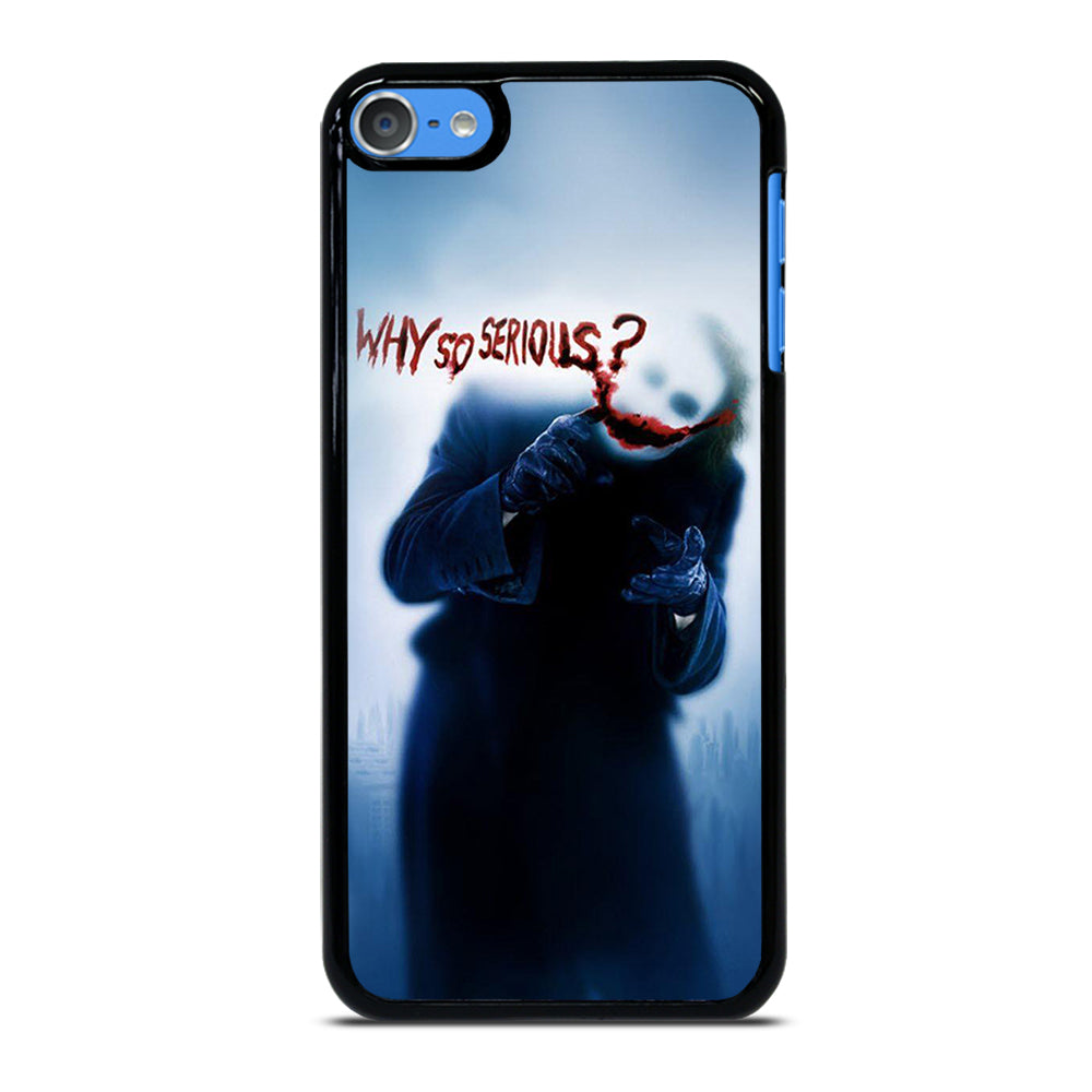 JOKER WHY SO SERIOUS 3 iPod Touch Case Cover