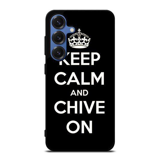 KEEP CALM AND CHIVE ON 3 Samsung Galaxy Case Cover