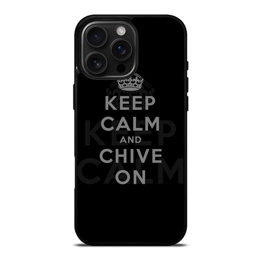 KEEP CALM AND CHIVE ON 8 iPhone Case Cover