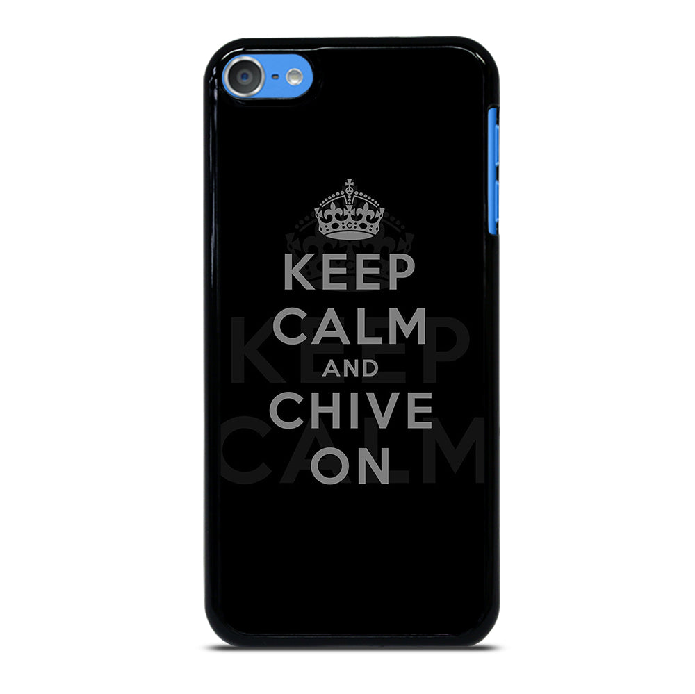 KEEP CALM AND CHIVE ON 8 iPod Touch Case Cover