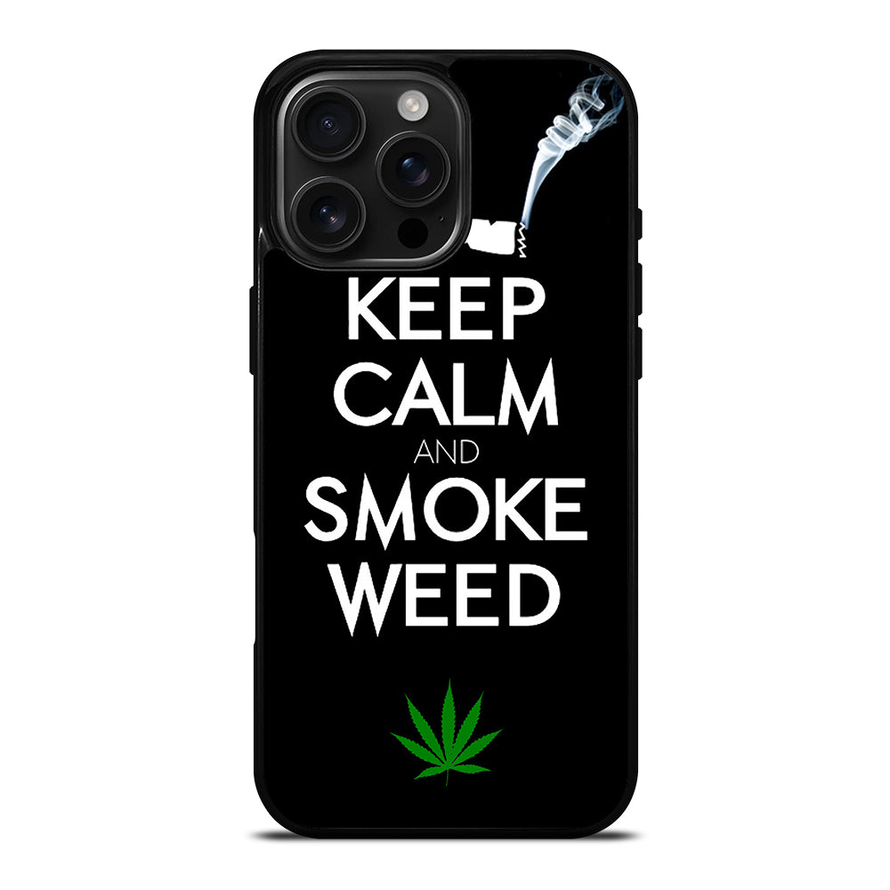 KEEP CALM AND SMOKE WEED 1 iPhone Case Cover