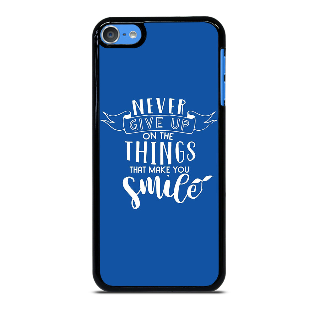 NEVER GIVE UP QOUTE iPod Touch Case Cover