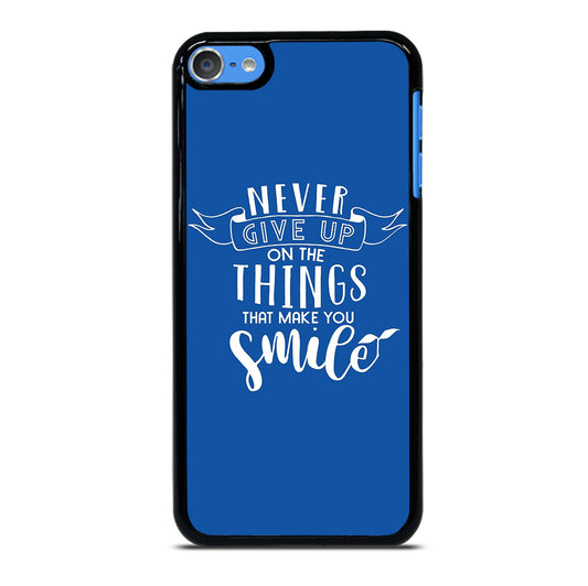 NEVER GIVE UP QOUTE iPod Touch Case Cover