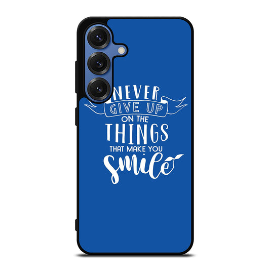 NEVER GIVE UP QOUTE Samsung Galaxy Case Cover