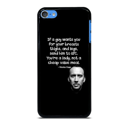 NICOLAS CAGE QUOTE iPod Touch Case Cover