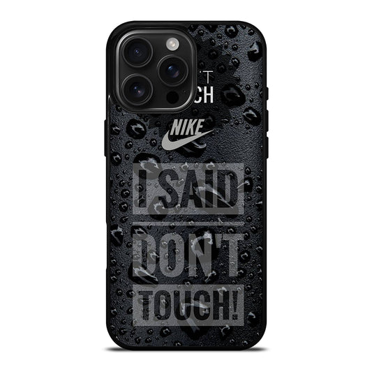 NIKE DON'T TOUCH MY PHONE iPhone Case Cover
