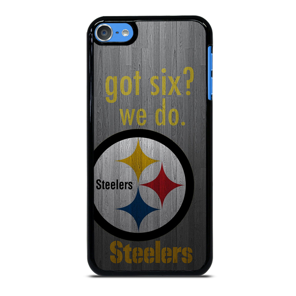 PITTSBURGH STEELERS GOT SIX iPod Touch Case Cover