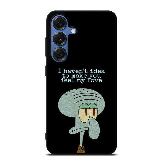 SQUIDWARD TENTACLE QUOTE Samsung Galaxy Case Cover